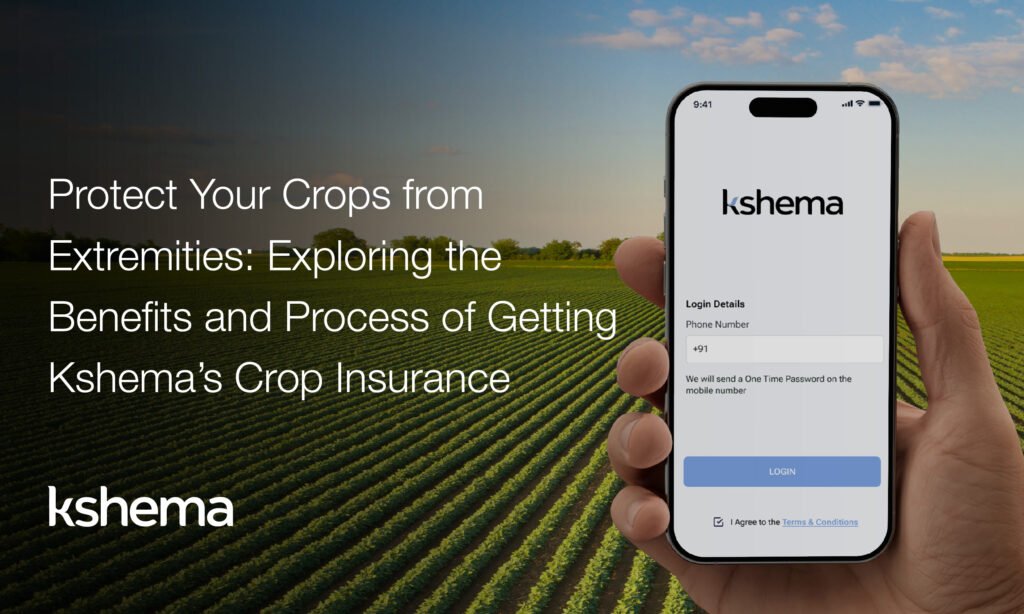 protect your crops, agri insurance, insurance for crops, crop insurance per acre, KCC insurance policy, agricultural insurance in India, crop protection insurance, climate risk insurance, crop insurance schemes, farmer insurance benefits